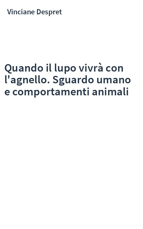 Quando il lupo vivrà con l'agnello. Sguardo umano e comportamenti animali