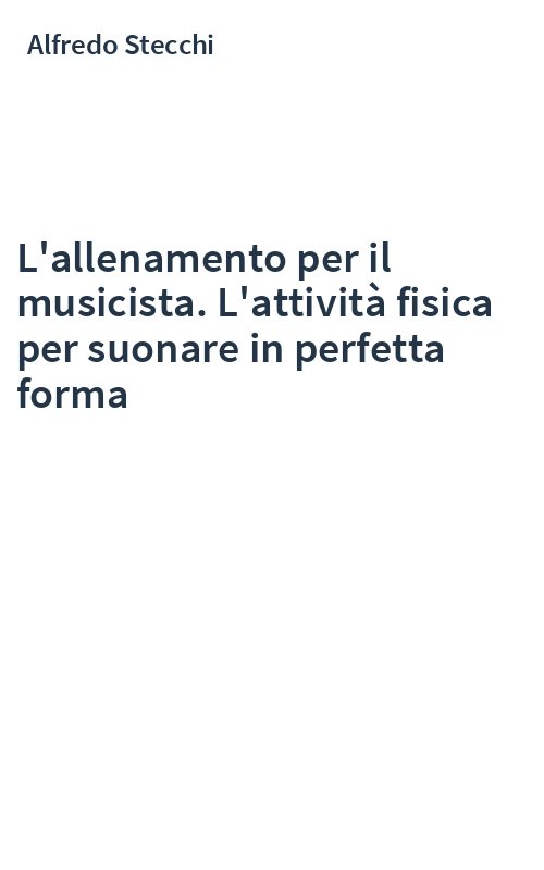 L'allenamento per il musicista. L'attività fisica per suonare in perfetta forma