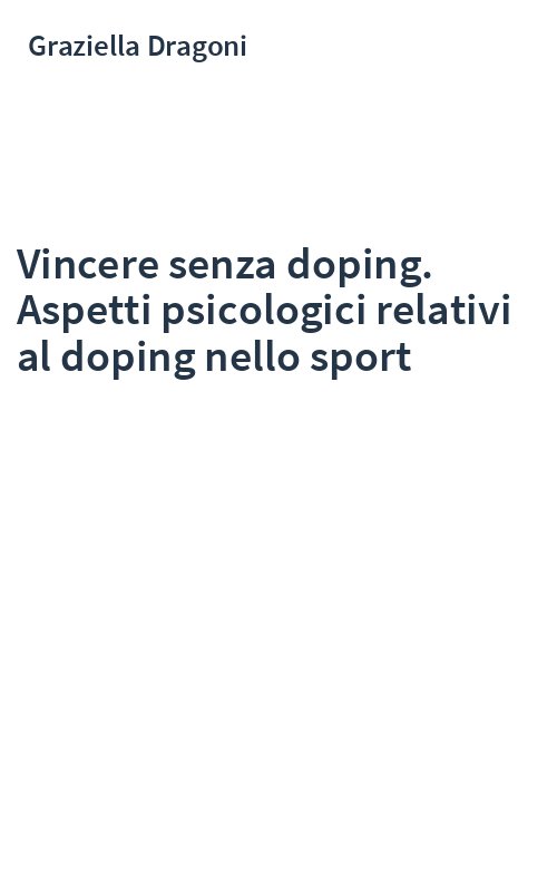 Vincere senza doping. Aspetti psicologici relativi al doping nello sport