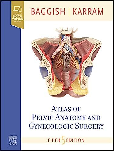 Atlas of Pelvic Anatomy and Gynecologic Surgery