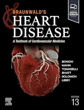 Braunwald's Heart Disease. Single Volume, 13th Edition