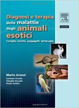 Diagnosi e terapia delle malattie degli animali esotici