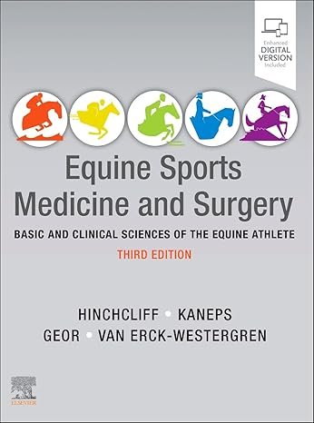 Equine Sports Medicine and Surgery. Basic and Clinical Sciences of the Equine Athlete