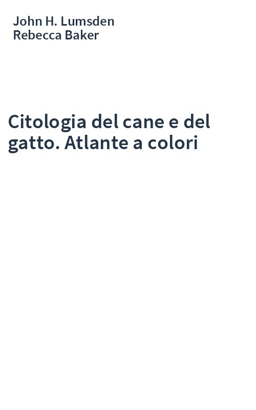Citologia del cane e del gatto. Atlante a colori