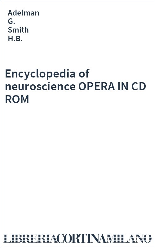 Encyclopedia of neuroscience OPERA IN CD ROM