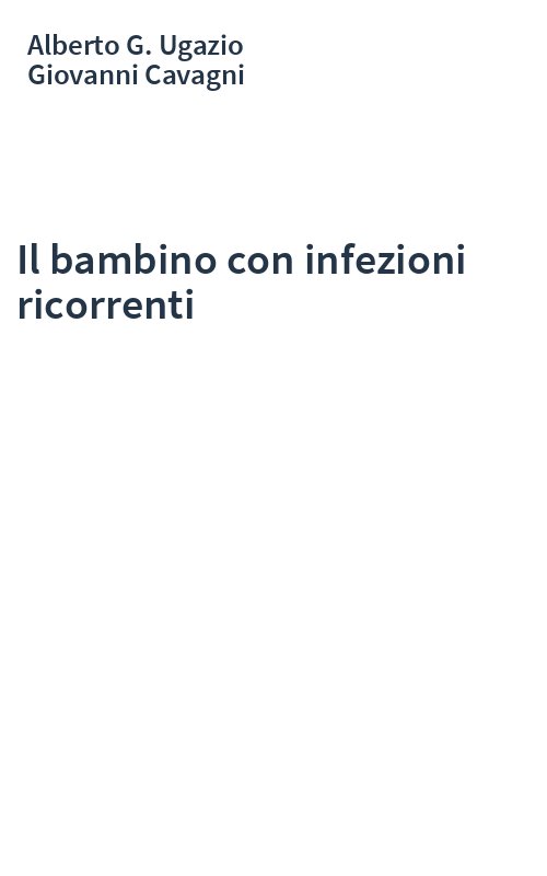 Il bambino con infezioni ricorrenti