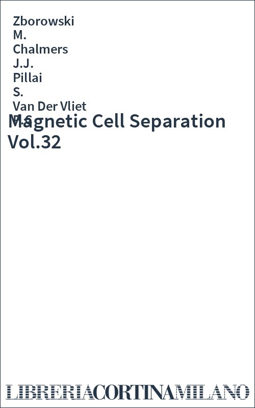 Magnetic Cell Separation Vol.32