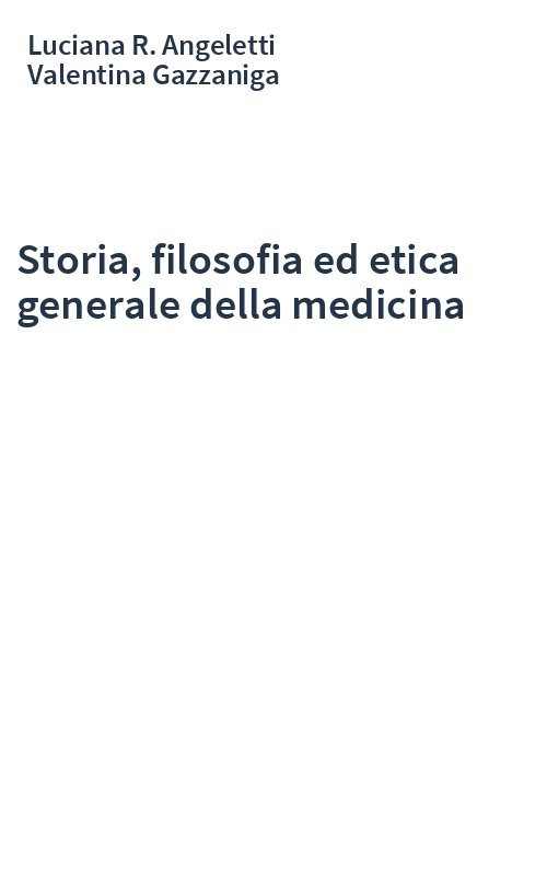 Storia, filosofia ed etica generale della medicina