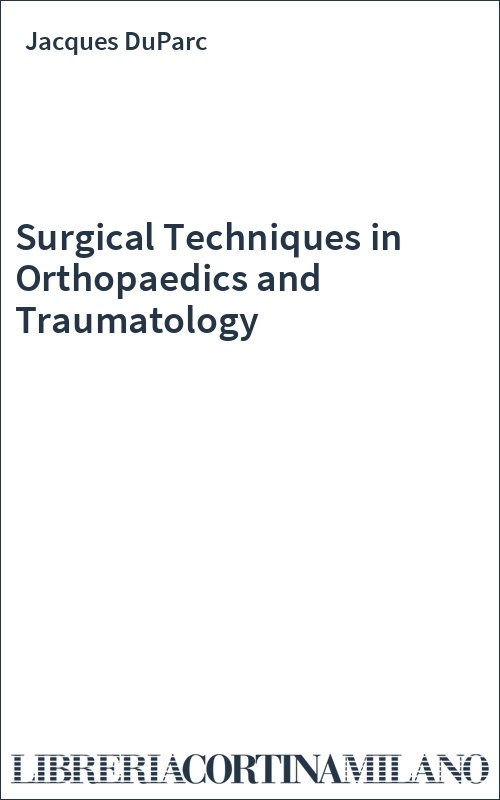 Surgical Techniques in Orthopaedics and Traumatology