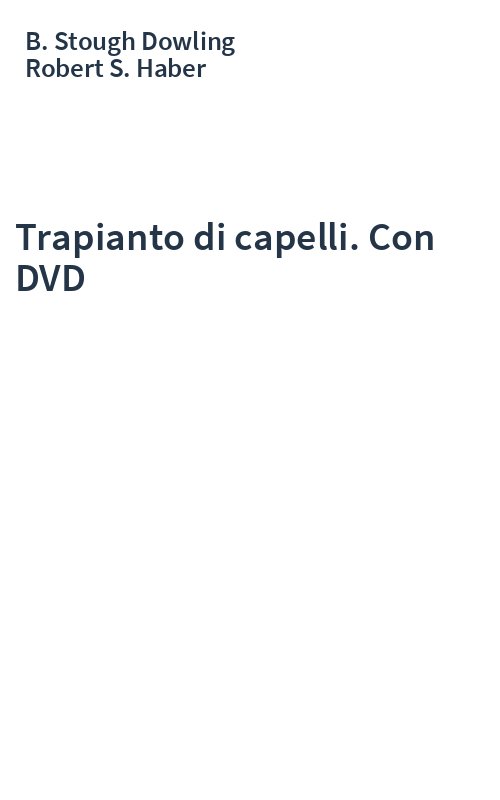 Trapianto di capelli. Con DVD