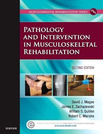 Pathology and Intervention in Musculoskeletal Rehabilitation