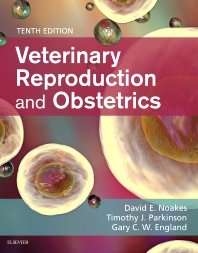 Veterinary Reproduction & Obstetrics. 10th Edition