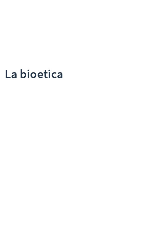 La bioetica