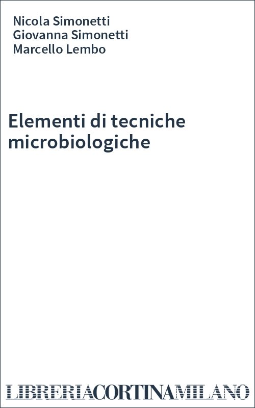 Elementi di tecniche microbiologiche