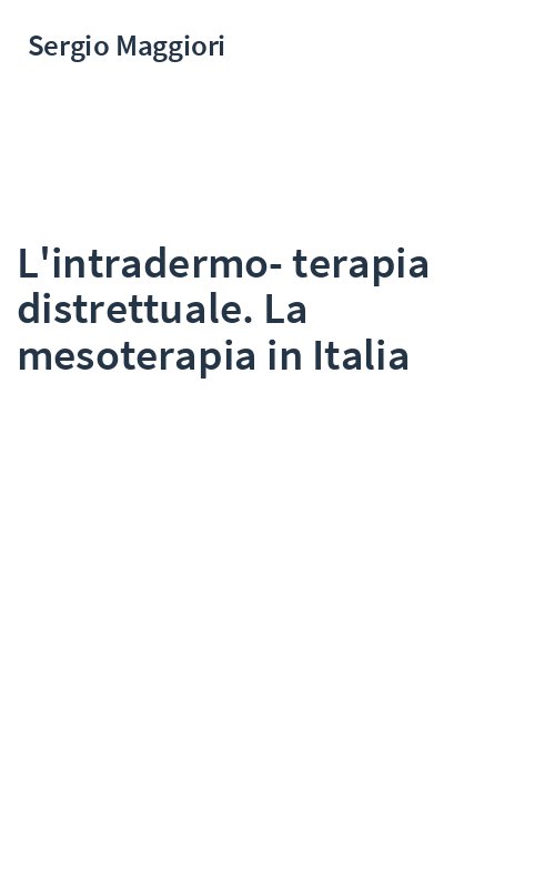 L'intradermo-terapia distrettuale. La mesoterapia in Italia