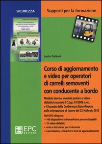 Corso di aggiornamento e video per operatori di carrelli semoventi con conducente a bordo