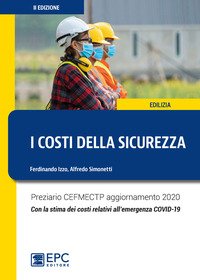 I costi della sicurezza. Preziario CEFMECTP aggiornamento 2019