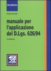 Manuale per l'applicazione del D.Lgs 626/94