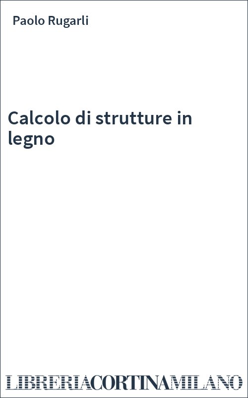 Calcolo di strutture in legno