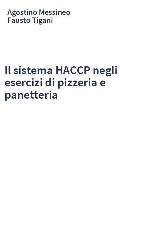 Il sistema HACCP negli esercizi di pizzeria e panetteria