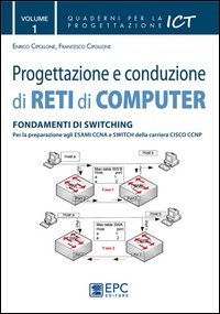 Progettazione e conduzione di reti di computer