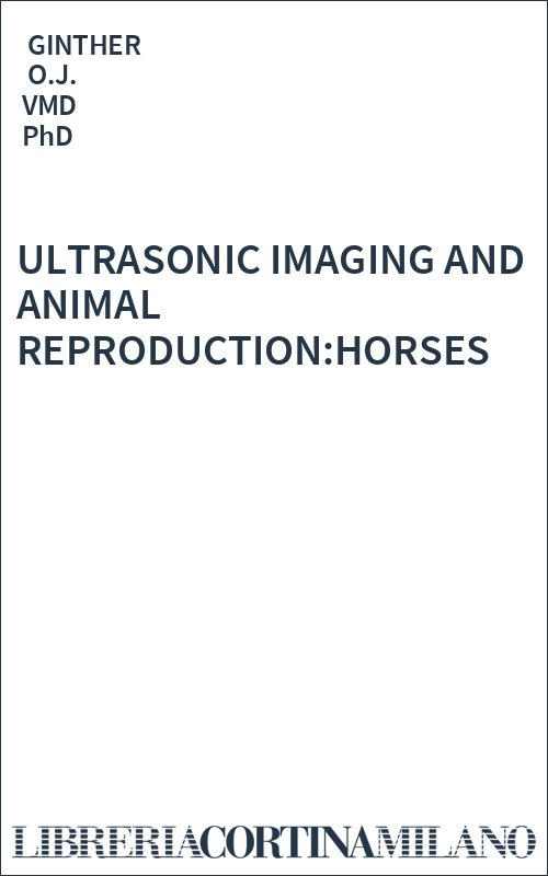 ULTRASONIC IMAGING AND ANIMAL REPRODUCTION:HORSES