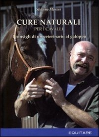 Cure naturali per i cavalli. I consigli di un veterinario al galoppo