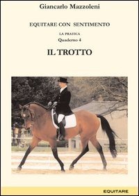 Equitare con sentimento. La pratica