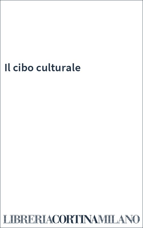 Il cibo culturale