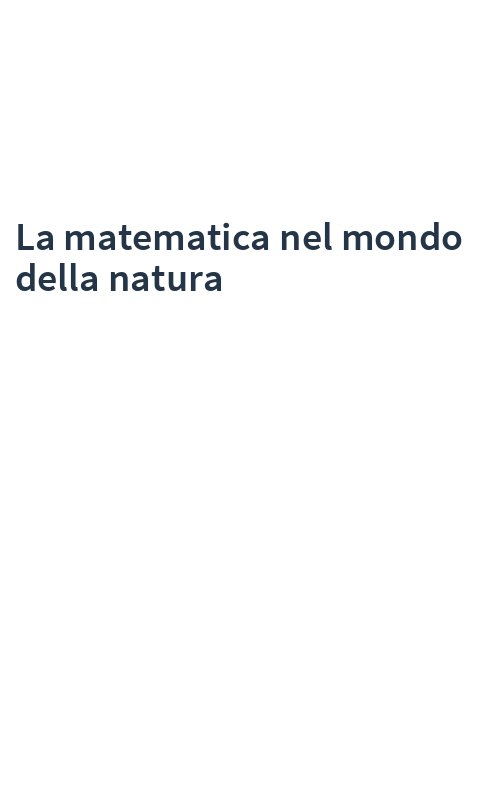 La matematica nel mondo della natura