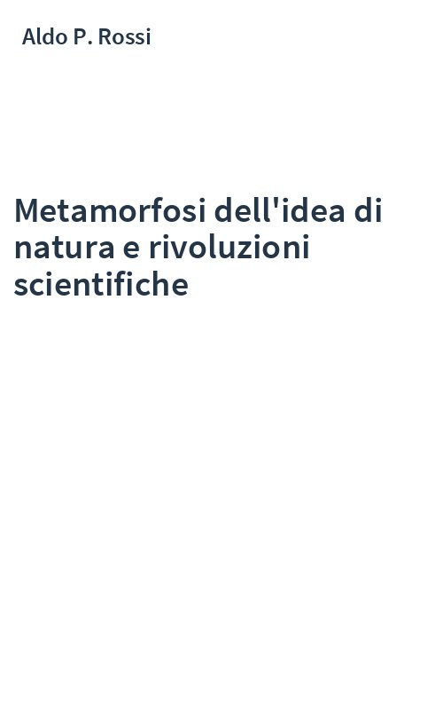 Metamorfosi dell'idea di natura e rivoluzioni scientifiche