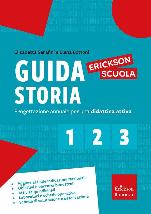 Guida storia. Progettazione annuale per una didattica attiva