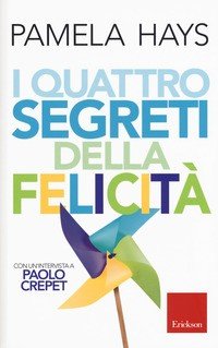 I quattro segreti della felicita