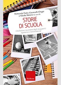 Storie di scuola. L'inclusione raccontata dagli insegnanti: esperienze e testimonianze