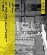 Riberi 6. Ricerca progettuale per il riuso e il rinnovo di una porzione di tessuto urbano di matrice storica a Torino