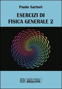 Esercizi di fisica generale 2