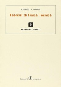 Esercizi di fisica tecnica. Isolamento termico