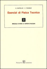Esercizi di fisica tecnica. Miscele d'aria e vapor d'acqua