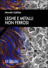 Leghe e metalli non ferrosi