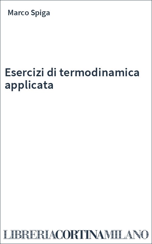 Esercizi di termodinamica applicata