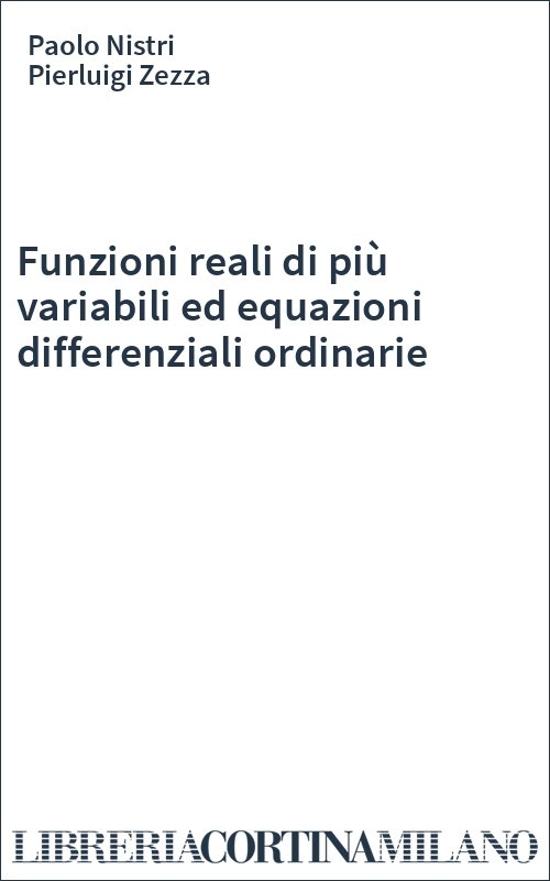 Funzioni reali di più variabili ed equazioni differenziali ordinarie