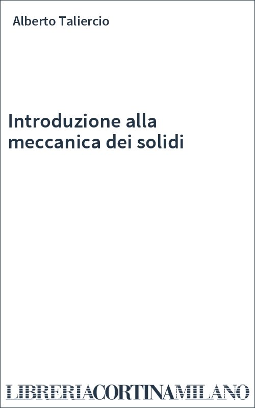 Introduzione alla meccanica dei solidi