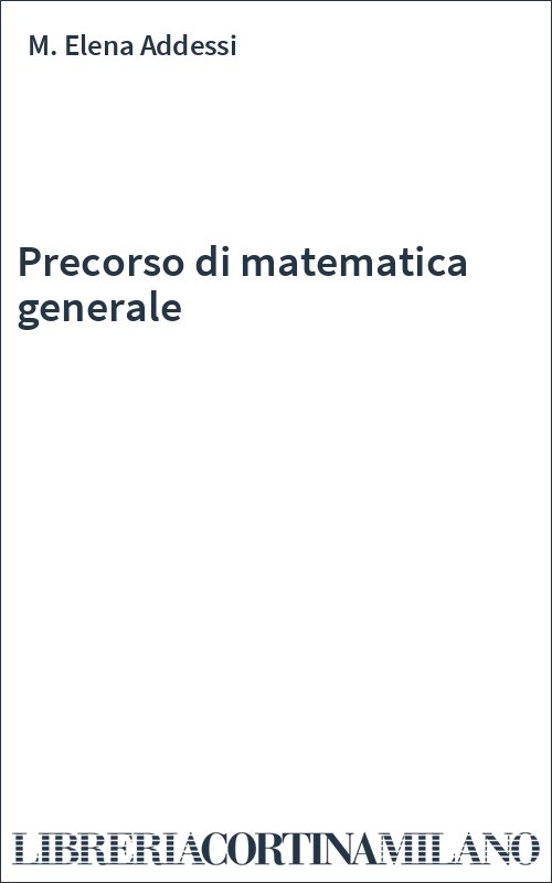 Precorso di matematica generale
