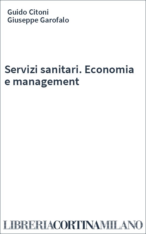 Servizi sanitari. Economia e management