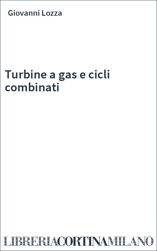 Turbine a gas e cicli combinati