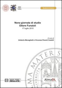 Nona giornata di studio Ettore Funaioli (17 luglio 2015)
