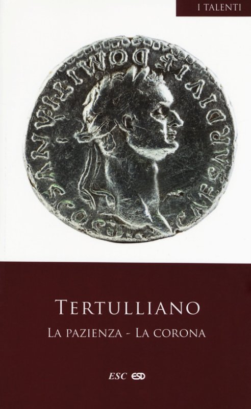 La pazienza-La corona. Testo latino a fronte