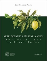 Arte botanica in Italia oggi-Botanical Art in Italy Today