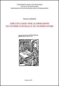 Circuiti logici per le operazioni sui numeri naturali e sui numeri interi