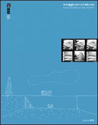 In viaggio con Le Corbusier. Itinerari di architettura a Parigi 1920-1930